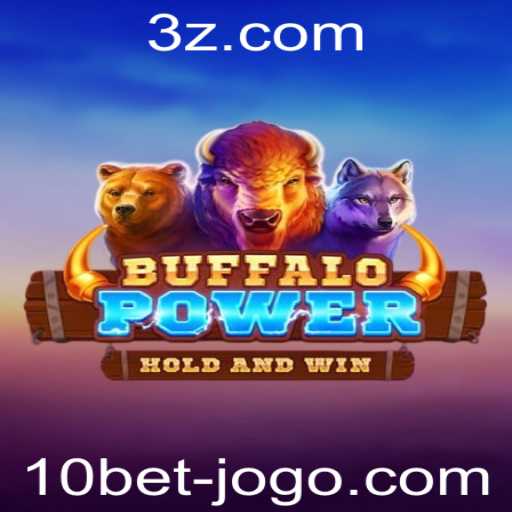 Descubra o Mundo Empolgante de BuffaloPower no 10bet