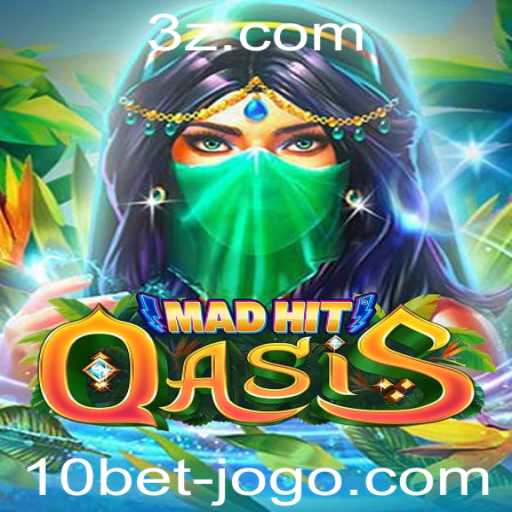MadHitOasis: Explorando a Nova Sensação nos Jogos com 10bet